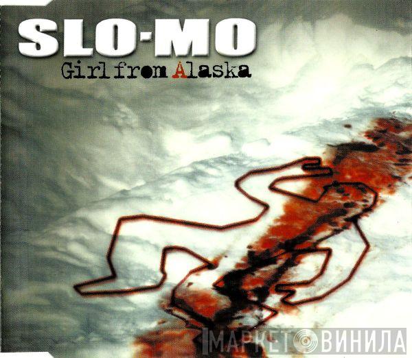 Slo-Mo - Girl From Alaska