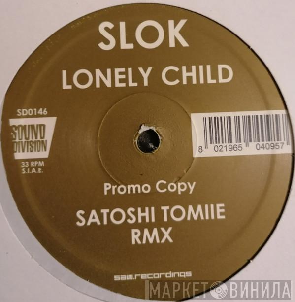  Slok  - Lonely Child