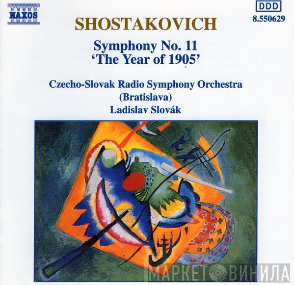 Slovak Radio Symphony Orchestra, Ladislav Slovák - Shostakovich: Symphony No. 11 'The Year Of 1905'