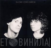  Slow Children   - Slow Children