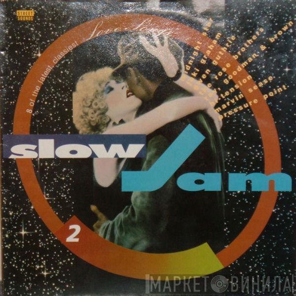  - Slow Jam 2