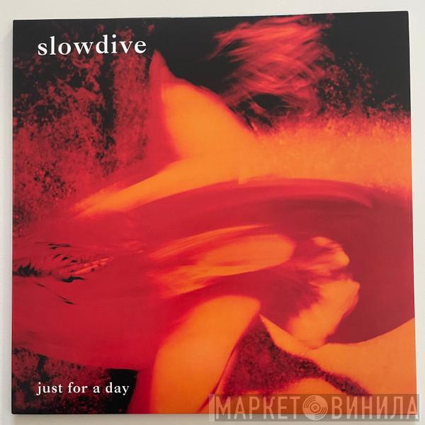 Slowdive - Just For A Day