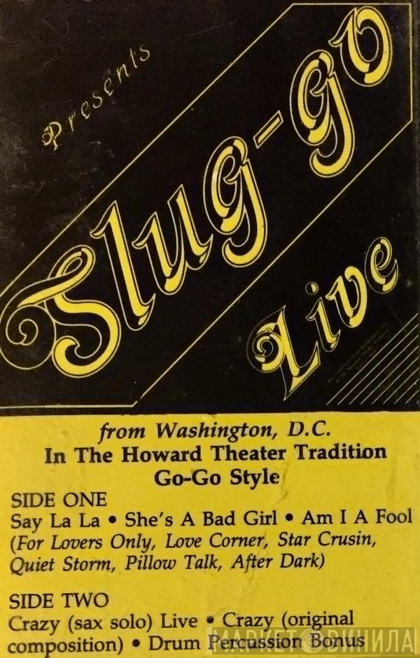  Slug-Go  - Live
