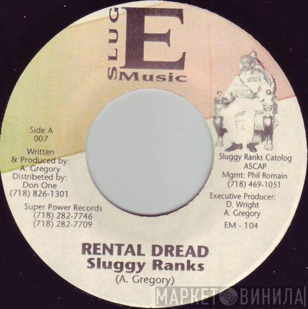 Sluggy Ranks - Rental Dread
