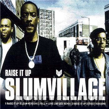 Slum Village - Raise It Up