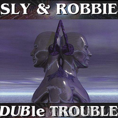  Sly & Robbie  - Duble Trouble