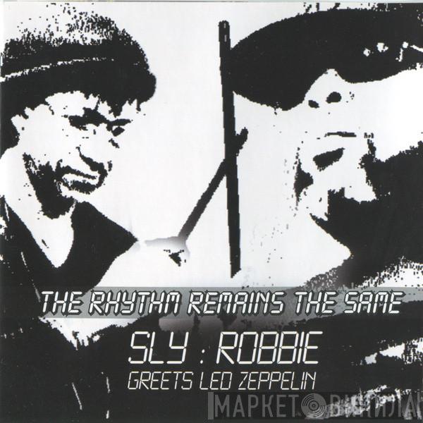  Sly & Robbie  - The Rhythm Remains The Same (Sly & Robbie Greets Led Zeppelin)