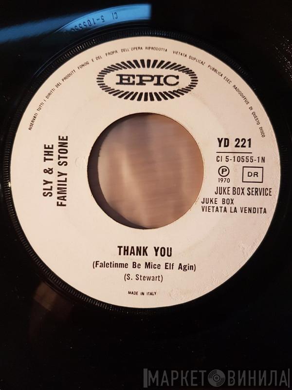  Sly & The Family Stone  - Thank You (Falettinme Be Mice Elf Agin) / Everybody Is A Star