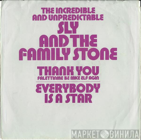  Sly & The Family Stone  - Thank You (Falettinme Be Mice Elf Agin) / Everybody Is A Star