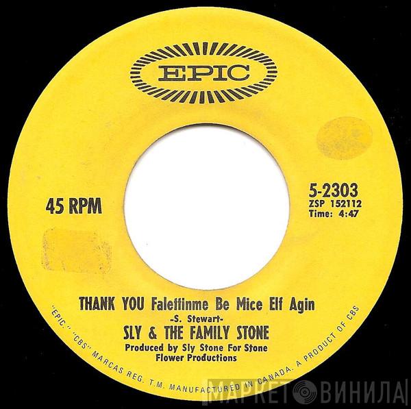  Sly & The Family Stone  - Thank You (Falletinme Be Mice Elf Agin) / Everybody Is A Star