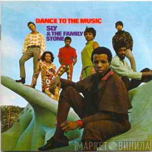  Sly & The Family Stone  - Dance To The Music