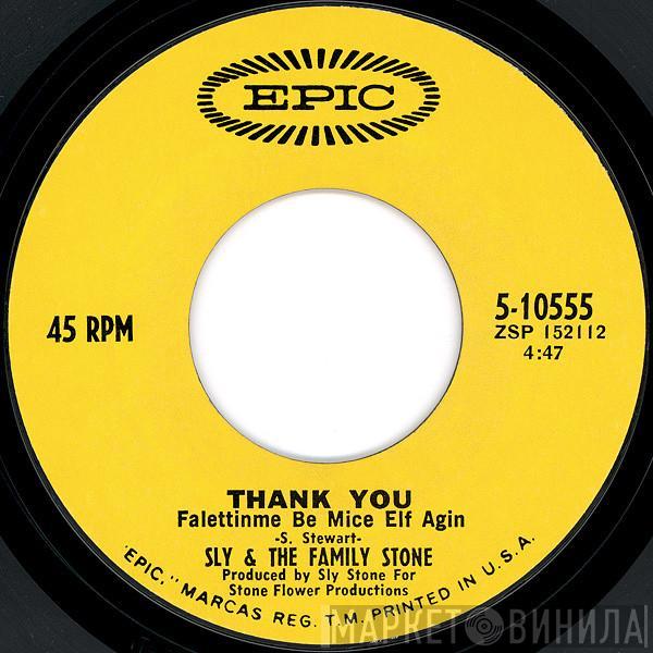 Sly & The Family Stone - Thank You (Falettinme Be Mice Elf Agin) / Everybody Is A Star