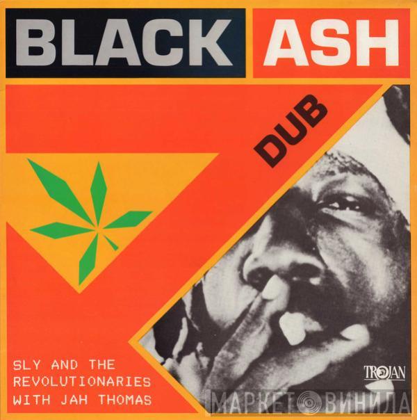 Sly & The Revolutionaries, Jah Thomas - Black Ash Dub
