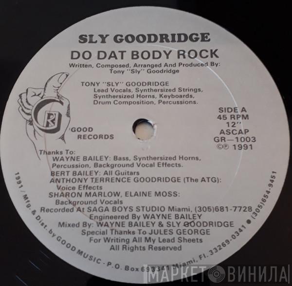 Sly Goodridge - Do Dat Body Rock