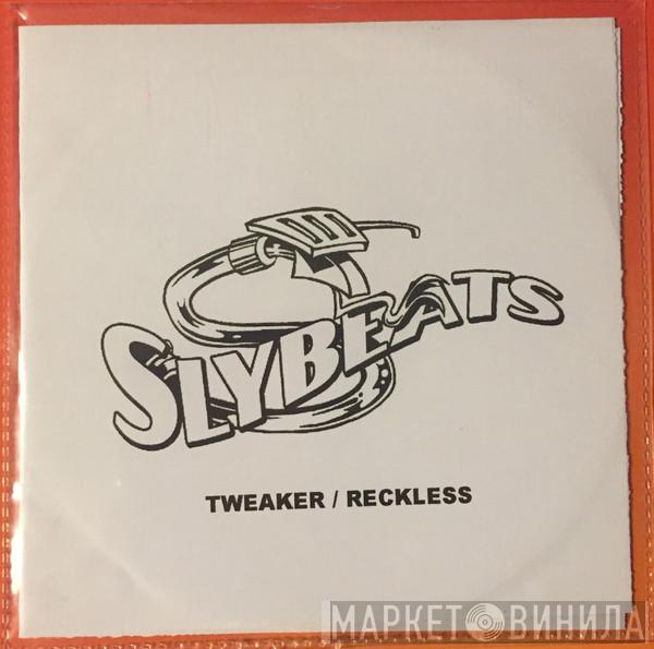Slyde - Tweaker / Reckless
