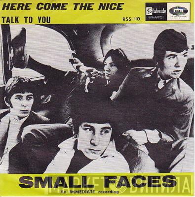  Small Faces  - Here Come The Nice / Talk To You