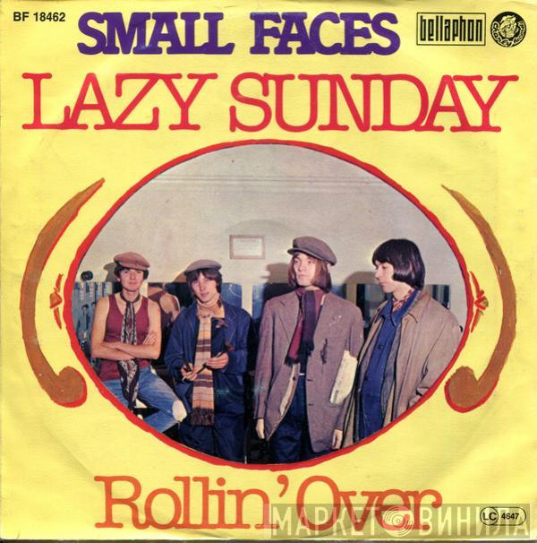  Small Faces  - Lazy Sunday / Rollin' Over