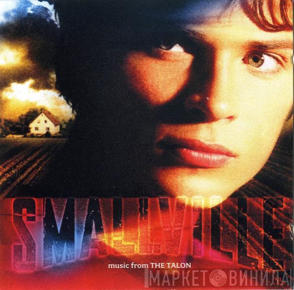  - Smallville (Music From The Talon)