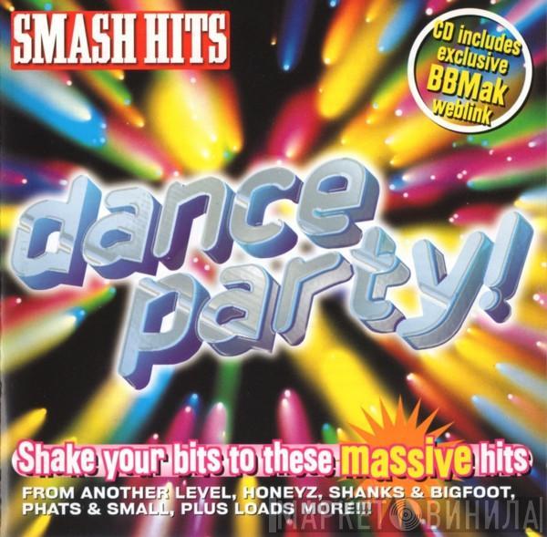  - Smash Hits - Dance Party!
