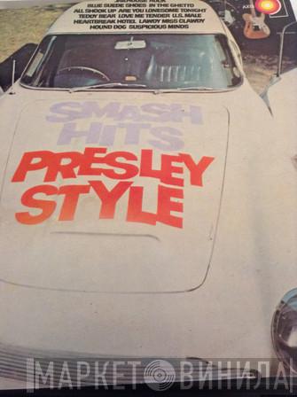  - Smash Hits Presley Style