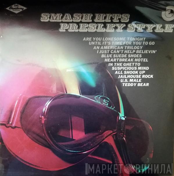  - Smash Hits Presley Style