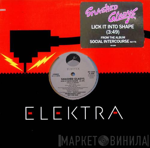 Smashed Gladys - Lick It Into Shape
