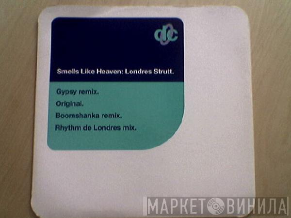 Smells Like Heaven - Londres Strutt