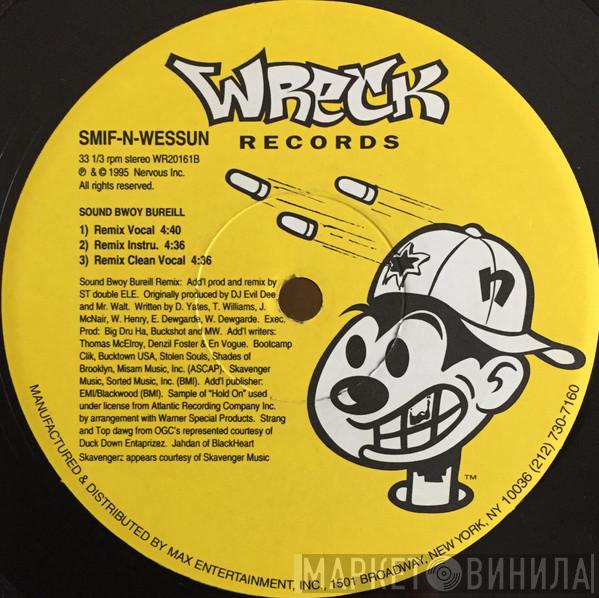  Smif-N-Wessun  - Wrekonize / Sound Bwoy Bureill (Remixes)