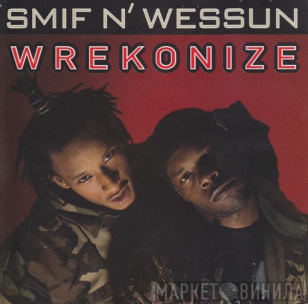  Smif-N-Wessun  - Wrekonize / Sound Bwoy Bureill