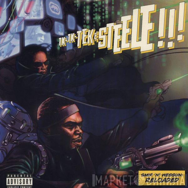  Smif-N-Wessun  - Tek & Steele: Reloaded