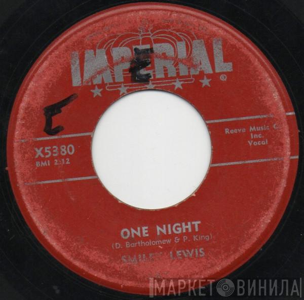 Smiley Lewis - One Night / Ain't Gonna Do It