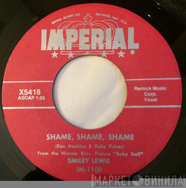 Smiley Lewis - Shame, Shame, Shame