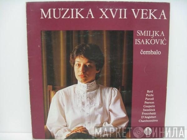 Smiljka Isaković - Muzika XVII Veka