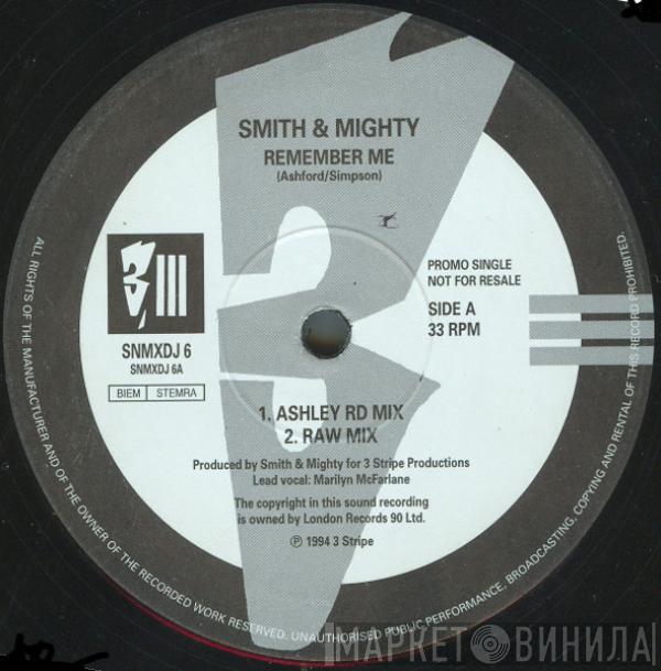  Smith & Mighty  - Remember Me