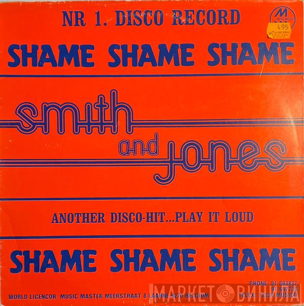  Smith And Jones  - Shame Shame Shame