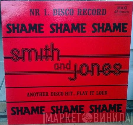  Smith And Jones  - Shame Shame Shame