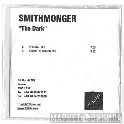 Smithmonger - The Dark