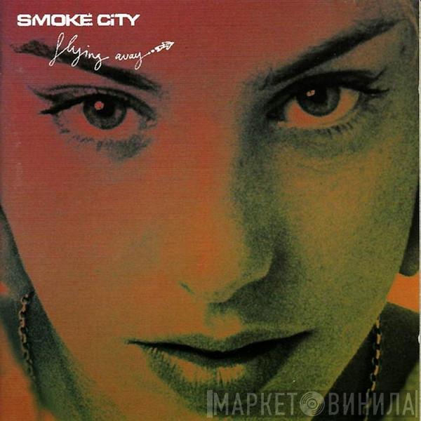  Smoke City  - Flying Away