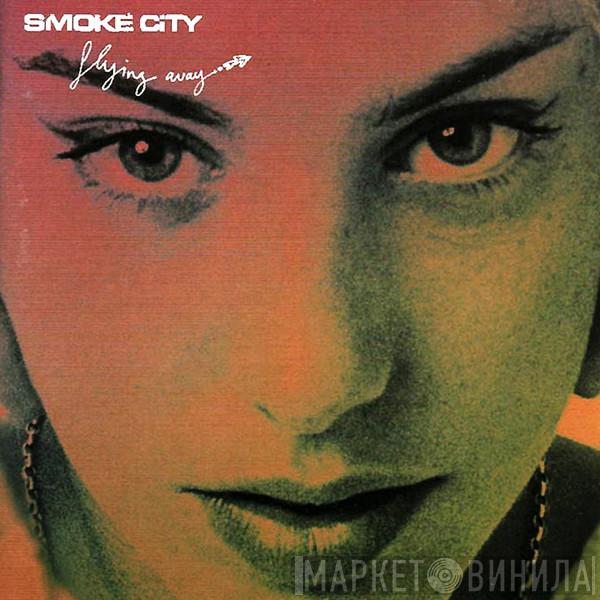  Smoke City  - Flying Away
