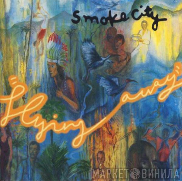  Smoke City  - Flying Away
