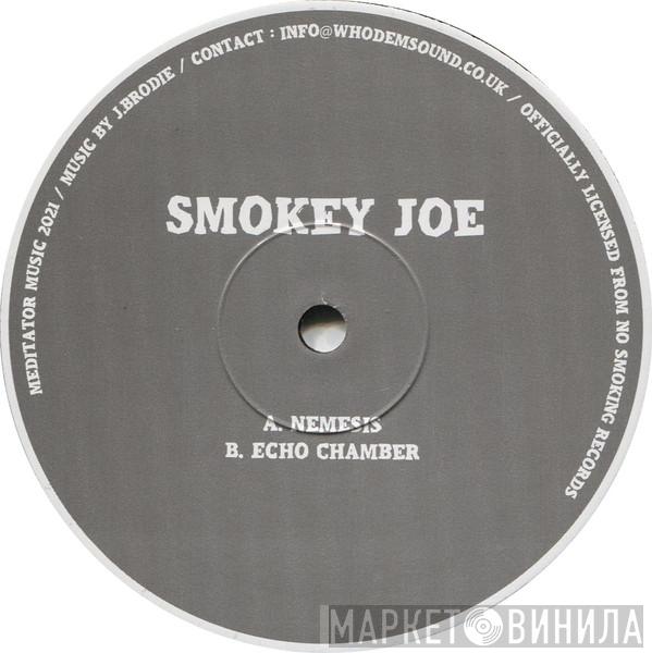 Smokey Joe - Nemesis / Echo Chamber