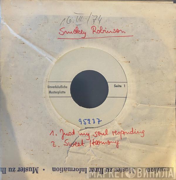  Smokey Robinson  - Just My Soul Responding / Sweet Harmony