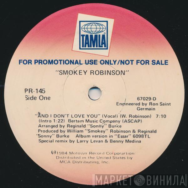  Smokey Robinson  - And I Don't Love You
