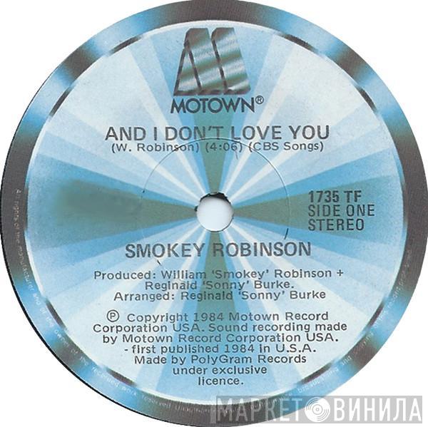  Smokey Robinson  - And I Don't Love You