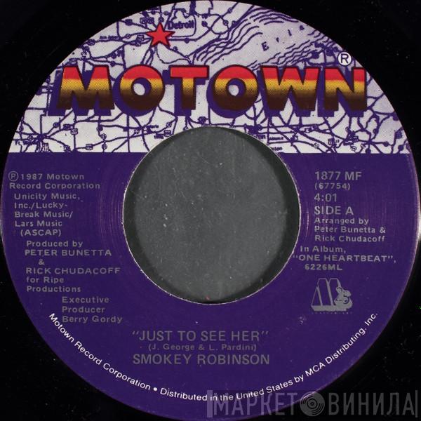  Smokey Robinson  - Just To See Her
