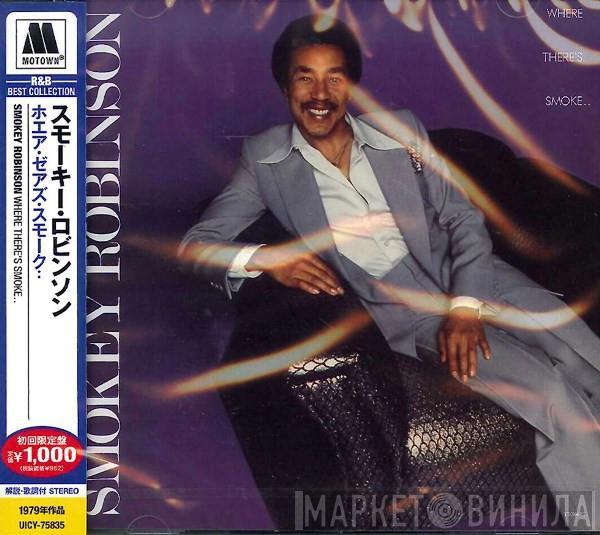  Smokey Robinson  - Where There's Smoke...