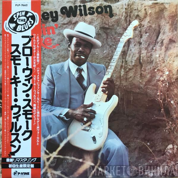Smokey Wilson - Blowin' Smoke
