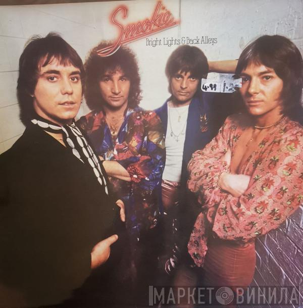 Smokie - Bright Lights And Back Alleys