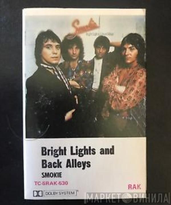 Smokie - Bright Lights And Back Alleys