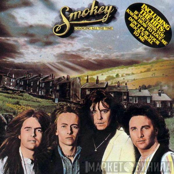  Smokie  - Changing All The Time